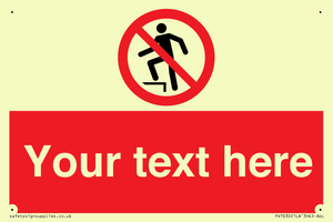 Custom prohibition no stepping on surface